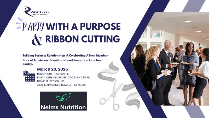 Party with a Purpose and Ribbon Cutting for Nelms Nutrition